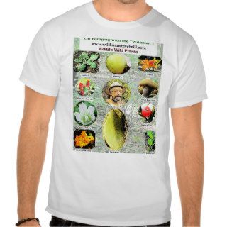Wild Edible Plants by "Wildman" Steve Brill T Shirts