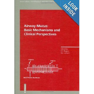 Airway Mucus: Basic Mechanisms and Clinical Perspectives (Respiratory Pharmacology and Pharmacotherapy): D.F. Rogers, Michael Lethem: 9783764356910: Books