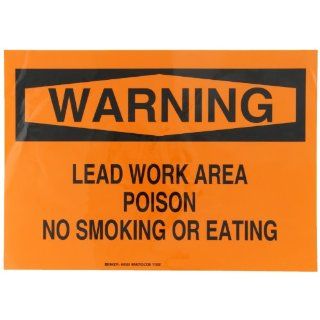 Brady 85550 14" Width x 10" Height, B 302 High Performance Polyester, Black on Orange Chemical and Hazardous Materials Sign, Header "Warning", Legend "Lead Work Area Poison No Smoking Or Eating": Industrial Warning Signs: Indu