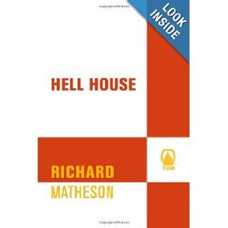 Hell House: Richard Matheson: 9780312868857: Books