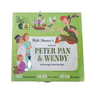 WALT DISNEY PRESENTS THE STORY OF PETER PAN & WENDY WITH SONGS FROM THE FILM (LLP 304, 33 1/3 Long Playing Record, 24 page Book): Walt Disney Productions: Books