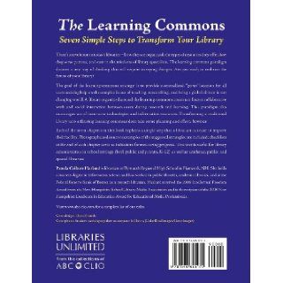 The Learning Commons: Seven Simple Steps to Transform Your Library (9781598845174): Pamela Colburn Harland: Books
