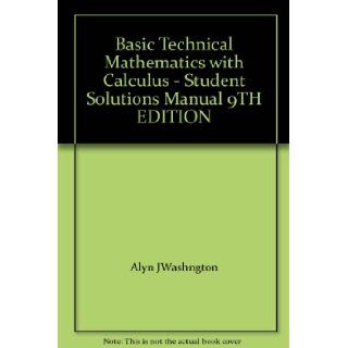 Basic Technical Mathematics with Calculus   Student Solutions Manual 9TH EDITION Books