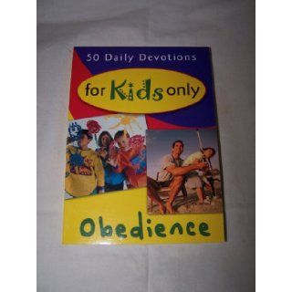 50 Daily Devotions for Kids Only: Obedience: Family Christian Stores: 9781583344552: Books