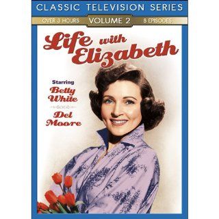 Life with Elizabeth V.2: Betty White, Del Moore: Movies & TV