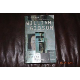 Pattern Recognition: William Gibson: 9780425198681: Books