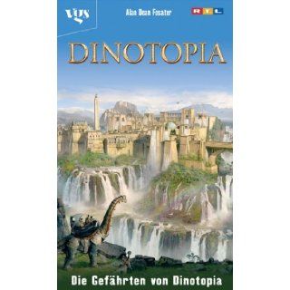Die Gefhrten von Dinotopia.: Alan Dean Foster: 9783802529818: Books