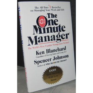 The One Minute Manager Kenneth H. Blanchard, Spencer Johnson 9780688014292 Books