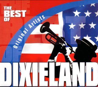 Best Of Dixieland   Original Artists: Music