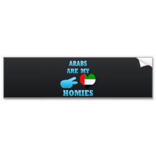 arabs are my Homies Bumper Sticker