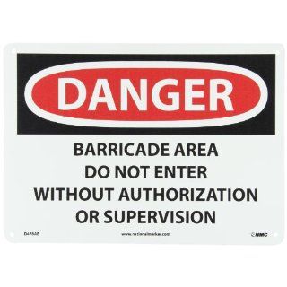 NMC D478AB OSHA Sign, Legend "DANGER   BARRICADE AREA DO NOT ENTER WITHOUT AUTHORIZATION OR SUPERVISION", 14" Length x 10" Height, Aluminum, Red/Black on White Industrial Warning Signs