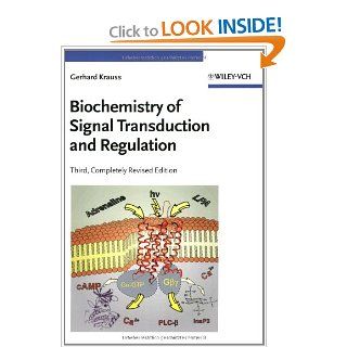 Biochemistry of Signal Transduction and Regulation (9783527305919): Gerhard Krauss: Books