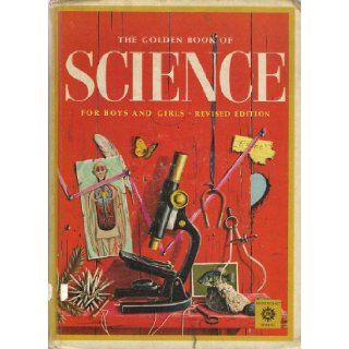 The Golden Book of Science for Boys and Girls: Bertha Morris Parker, Harry McNaught: Books