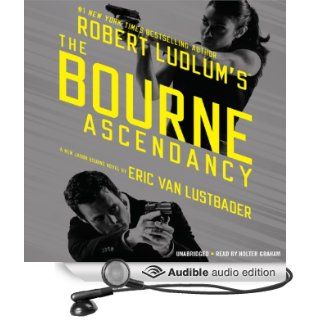 Robert Ludlum's (TM) The Bourne Ascendancy (Audible Audio Edition): Eric Van Lustbader, Holter Graham: Books