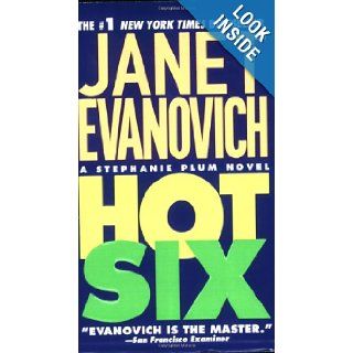 Hot Six (Stephanie Plum, No. 6) (Stephanie Plum Novels): Janet Evanovich: 9780312976279: Books
