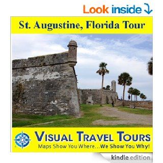 ST. AUGUSTINE, FLORIDA TOUR   A Self guided Pictorial Walking Tour (Visual Travel Tours Book 111) eBook: Pamela Watson: Kindle Store