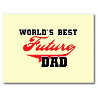 World's Best Future Dad T shirts and Gifts Post Cards