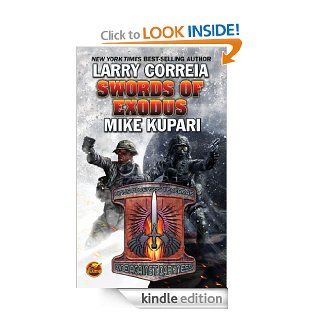 Swords of Exodus (Dead Six Series Book 2) eBook: Larry Correia, Mike Kupari: Kindle Store