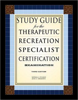 Study Guide for the Therapeutic Recreation Specialist Certification Examination: Norma J. Stumbo, Jean E. Folkerth: 9781571675545: Books