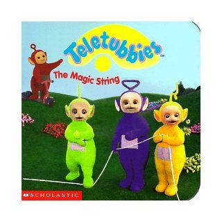 The Magic String (Teletubbies): 9780590643214: Books