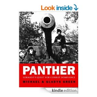 Panther: Germany's quest for combat dominance (General Military) eBook: Mike Green: Kindle Store