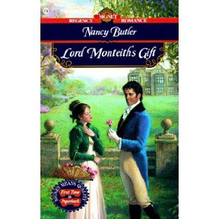 Lord Monteith's Gift (Signet Regency Romance): Nancy Butler: 9780451194701: Books