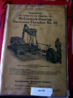 McCormick Deering 60 Harvester Thresher Operators Manual 