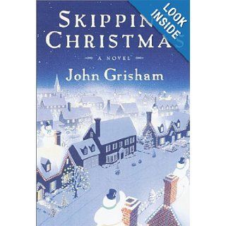 Skipping Christmas: A Novel: John Grisham: 9780385505833: Books