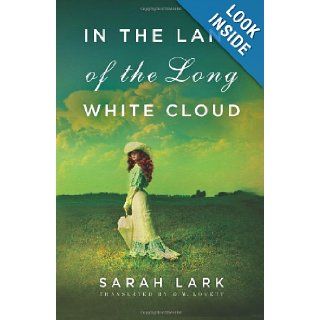 In the Land of the Long White Cloud (In the Land of the Long White Cloud Saga): Sarah Lark, D.W. Lovett: 9781612184265: Books