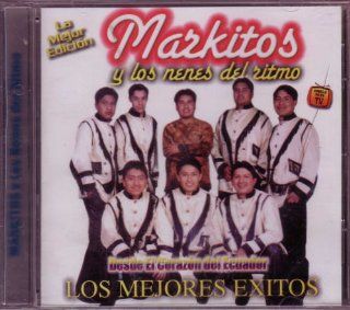 Markitos y Los Nenes del Ritmo: Los Mejores Exitos (desde el corazon del Ecuador): Music