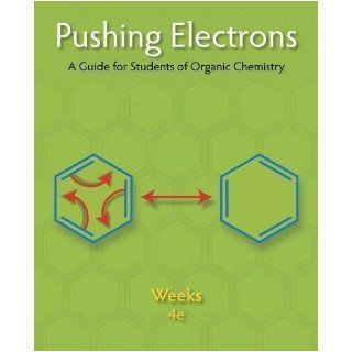 Pushing Electrons 4th (fourth) Edition by Weeks, Daniel P. published by Cengage Learning (2013): Books
