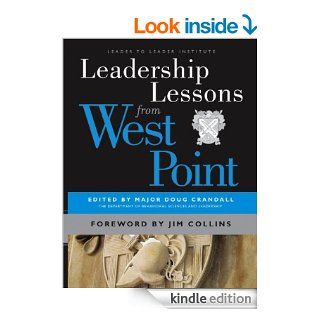 Leadership Lessons from West Point (J B Leader to Leader Institute/PF Drucker Foundation) eBook: Doug Crandall, Jim Collins: Kindle Store