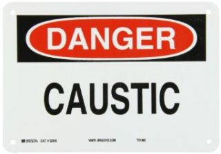 Brady 22305 Plastic Chemical & Hazardous Materials Sign, 7" X 10", Legend "Caustic": Industrial Warning Signs: Industrial & Scientific