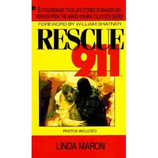 Rescue 911 extraordinary stories Linda Maron 9780425143827 Books