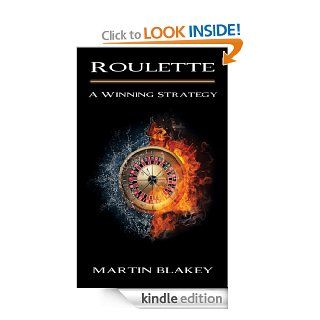 Roulette   A Winning Strategy eBook: Martin Blakey: Kindle Store