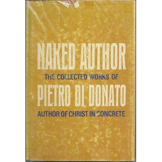Naked author: Pietro Di Donato: Books