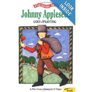 Johnny Appleseed Goes A' Planting   Pbk (First Start Tall Tales): Jensen: 9780816731602: Books