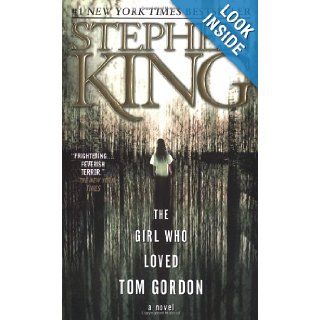 The Girl Who Loved Tom Gordon (9780671042851): Stephen King: Books