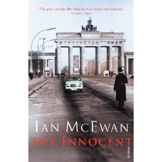 The Innocent: Or the Special Relationship (9780099277095): Ian McEwan: Books