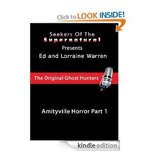 Amityville Part 1 with Ed and Lorraine Warren (Conversations with the Ed and Lorraine Warren) eBook: Taffy Sealyham: Kindle Store