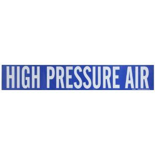Brady 7367 1Hv Self Sticking Vinyl Pipe Marker, B 946, 4" Height X 24" Width, White On Blue Pressure Sensitive Vinyl, Legend "High Pressure Air": Industrial Pipe Markers: Industrial & Scientific