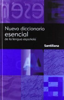 Nuevo Diccionario Esencial de La Lengua Espanola (Reference) (9788429459357): Santillana: Books