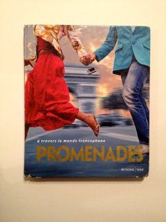 Promenades A Travers le Monde Francophone: mitschke: 9781600078552: Books