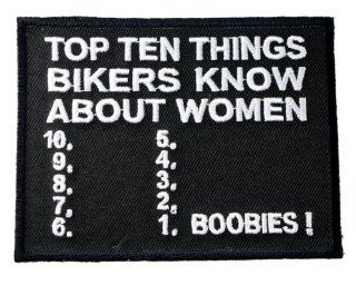 TOP TEN Things Bikers Know about WOMEN Funny Statement Joke Biker Iron on Embroidered Patch D44: