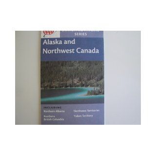 Alaska Northwestern Canada (AAA Road Map): American Automobile Association: 9780749536411: Books
