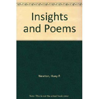 Insights and Poems: Huey P. Newton, Ericka Huggins: 9780872860797: Books