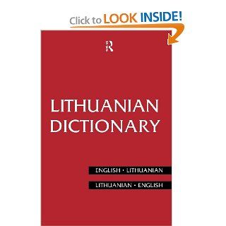 Lithuanian Dictionary: Lithuanian English, English Lithuanian (Routledge Bilingual Dictionaries): Bronius Piesarskas, Bronius Svecevicius: 9780415128575: Books