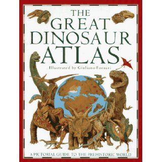 The Great Dinosaur Atlas: William Lindsay, Giuliano Farnari: 9780671744809:  Children's Books