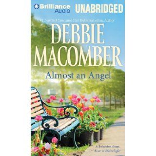 Almost an Angel: A Selection from Love in Plain Sight: Debbie Macomber, Amy McFadden: 9781455866120: Books