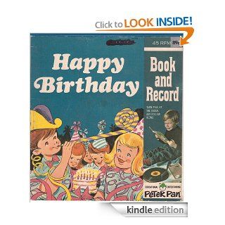 Happy Birthday (Peter Pan Records Read Along)   Kindle edition by Donald Kasen. Children Kindle eBooks @ .